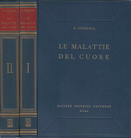 Le malattie del cuore - Vol. I, II - Giuseppe Schirosa - copertina