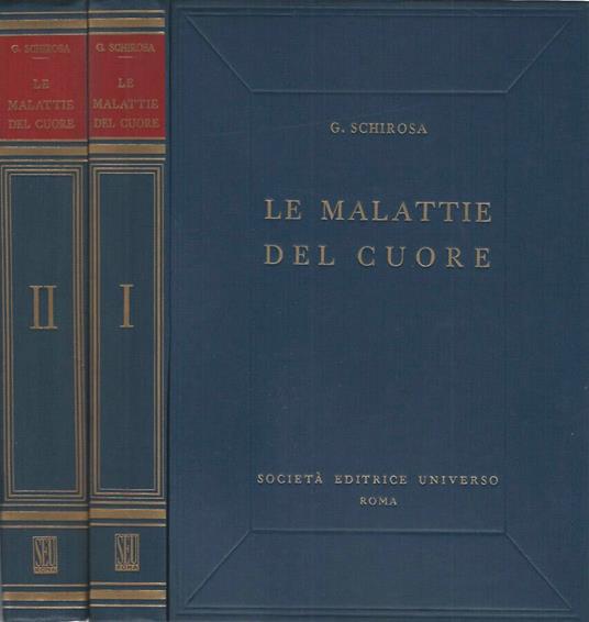 Le malattie del cuore - Vol. I, II - Giuseppe Schirosa - copertina