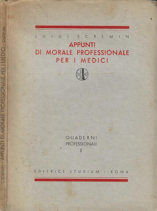 Appunti di morale professionale per i medici - Luigi Scremin - copertina