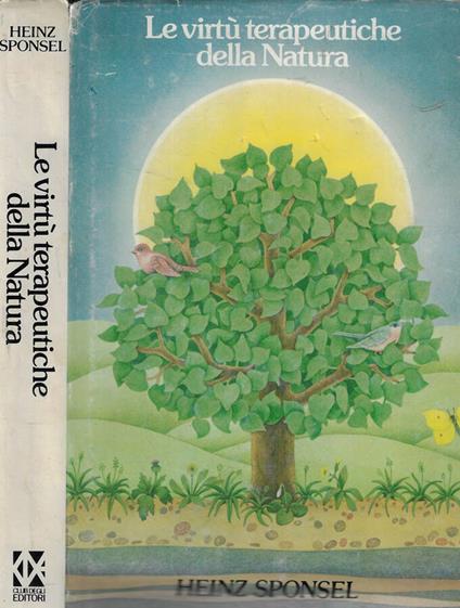 Le virtù terapeutiche della natura - Heinz Sponsel - copertina