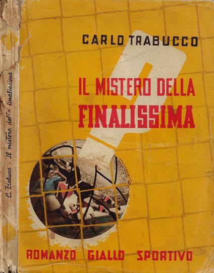 Il mistero della finalissima - Carlo Trabucco - copertina