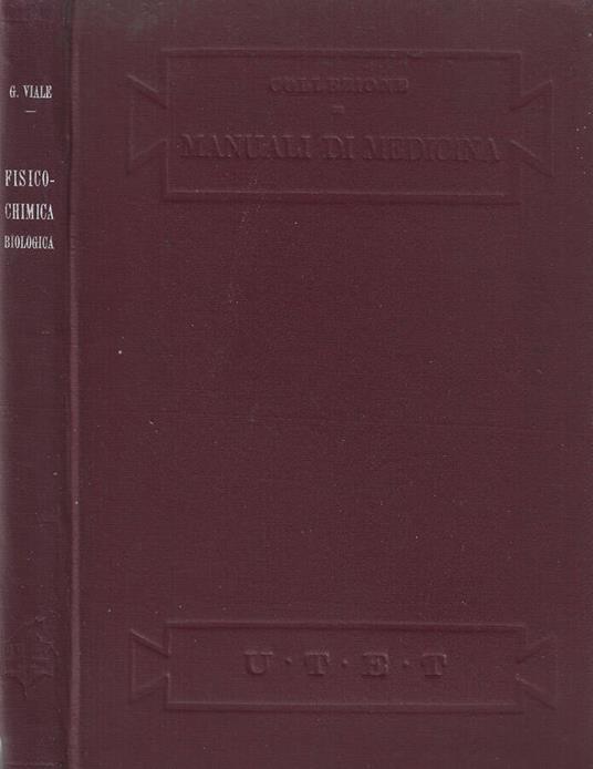 Fisico-Chimica biologica - Gaetano Viale - copertina