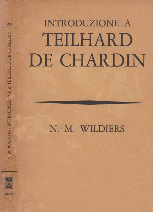 Introduzione a Teilhard De Chardin - N. M. Wildiers - copertina