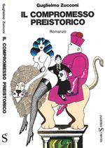 Il compromesso preistorico