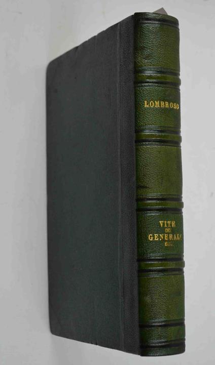 Vite dei primarj Generali ed Ufficiali italiani che si distinsero nelle Guerre Napoleoniche dal 1789 al 1814… - copertina