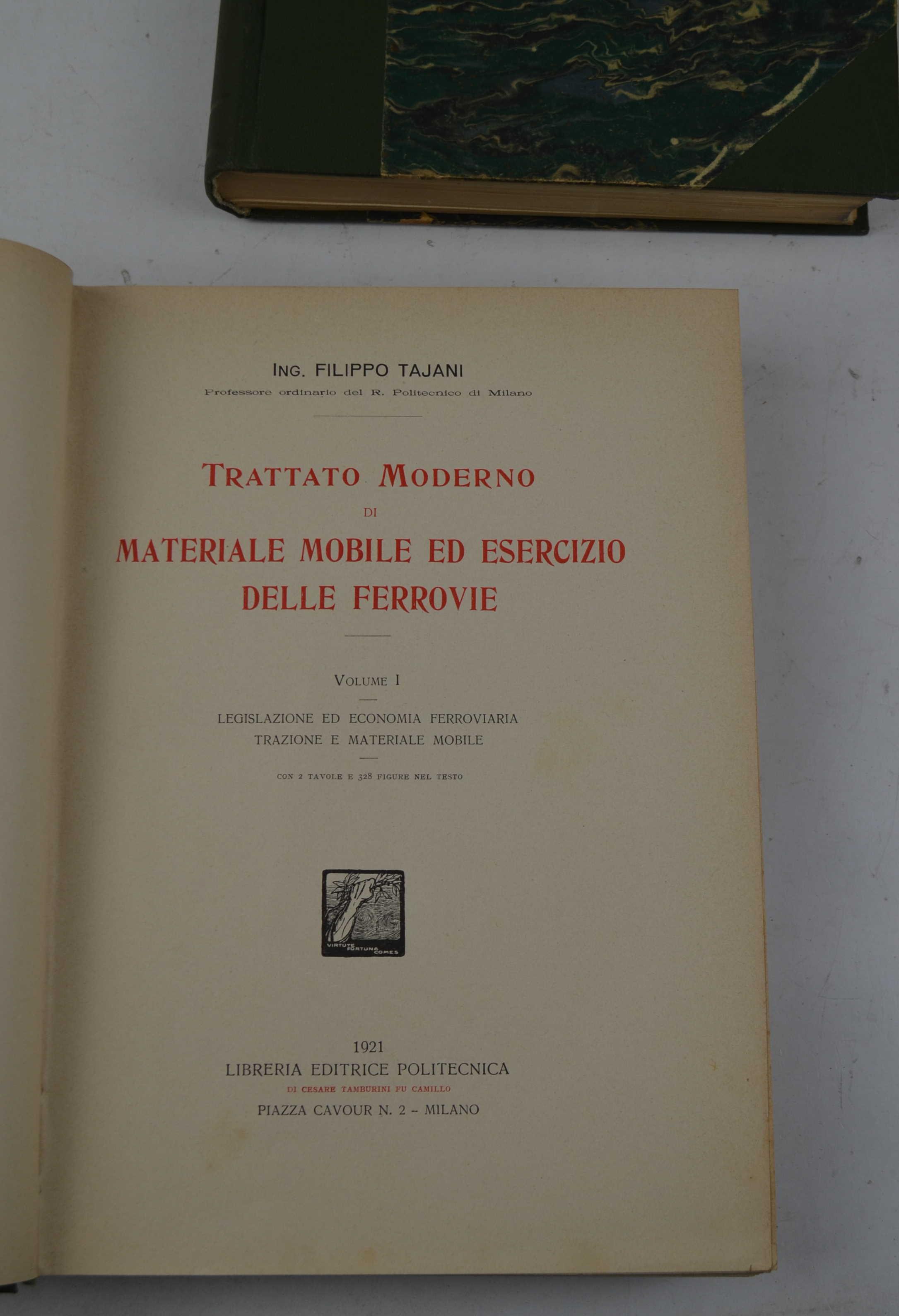 Trattato moderno di materiale mobile ed esercizio delle ferrovie. Legislazione, economia, trazione, materiale mobile, esercizio tecnico, impianto delle stazioni