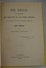 Del Friuli ed in particolare dei trattati sa cui ebbe origine la dualità politica in questa regione. Note storiche…