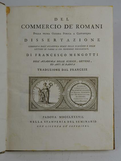Del commercio de' romani dalla prima guerra Punica a Costantino. Dissertazione.. - Francesco Mengotti - copertina