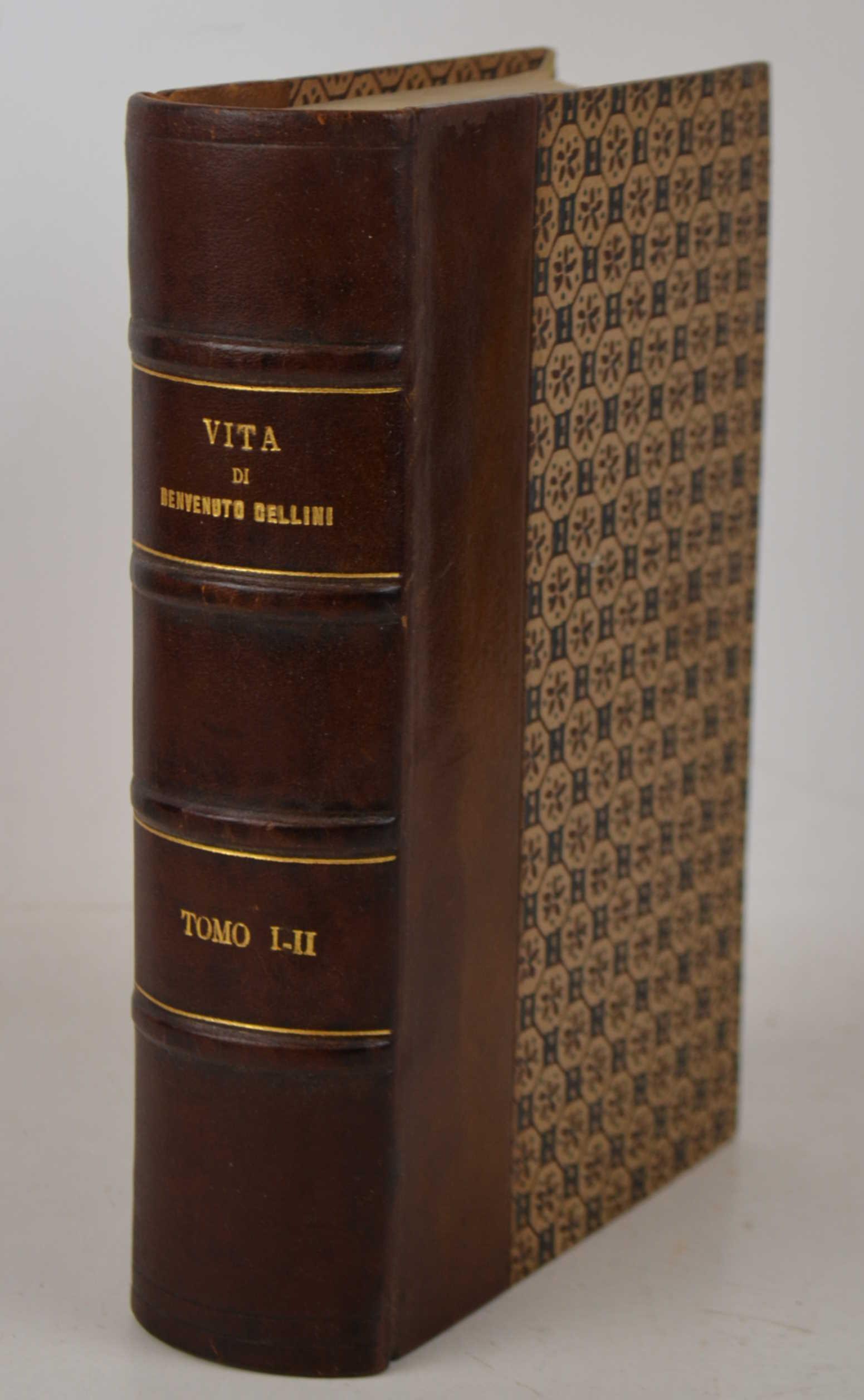 Vita di Benvenuto Cellini scritta da lui medesimo tratta dall'autografo per cura di Giuseppe Molini. Edizione seconda…