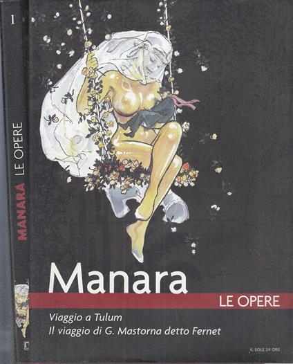 Le Opere N.1 Viaggio A Tulum Mastrona - Milo Manara - copertina