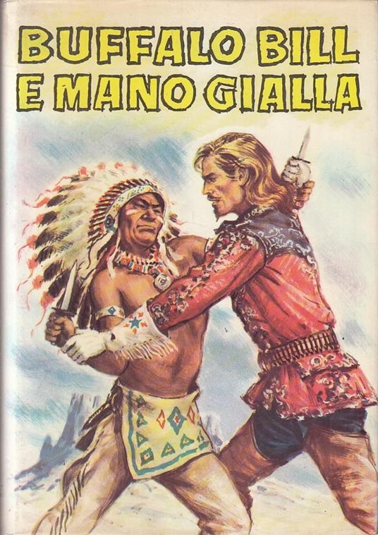Buffalo Bill E Mano Gialla - Martin Blackmore - copertina