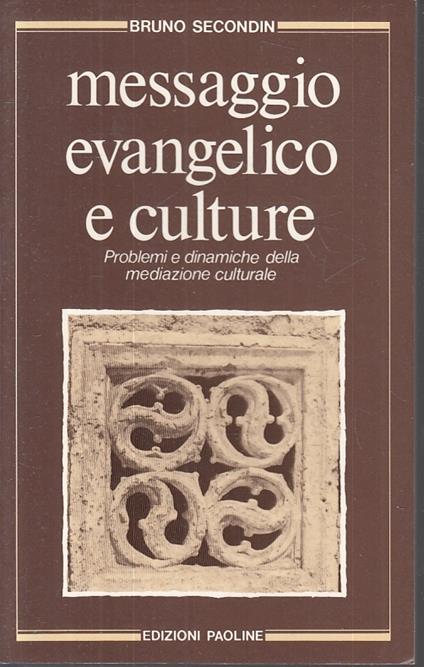Messaggio Evangelico E Culture - Bruno Secondin - copertina