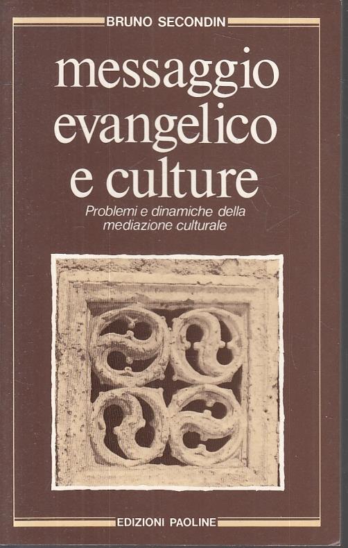 Messaggio Evangelico E Culture - Bruno Secondin - copertina