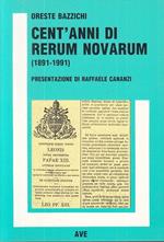 Cent'anni Di Rerum Novarum 1891/1991- Oreste Bazzichi- Ave