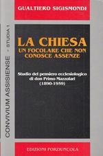 La Chiesa Focolare Che Non Conosce Assenze
