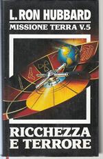 Missione Terra V.5 Ricchezza E Terrore- Hubbard- Euroclub