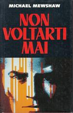 Non Voltarti Mai