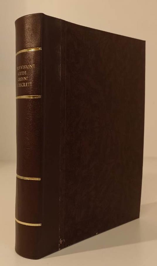 Provvisioni Ordini Decreti Sua Altezza Serenissima Anastatica - copertina