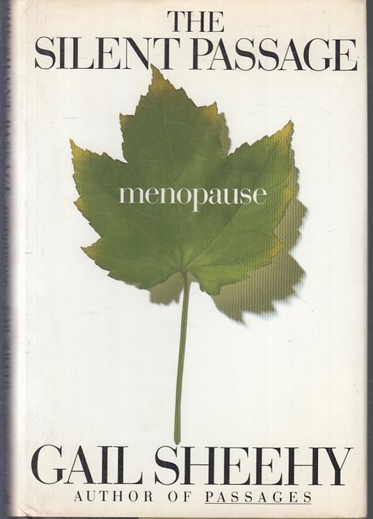 The Silent Passage Menopause - Gail Sheehy - copertina