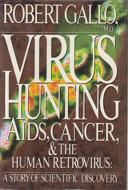 Virus Hunting Aids Cancer The Human Retrovirus - copertina