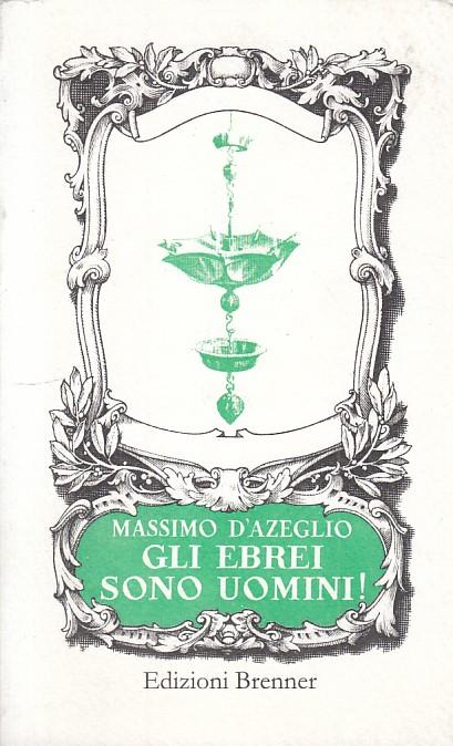 Gli Ebrei Sono Uomini! - Massimo D'Azeglio - copertina