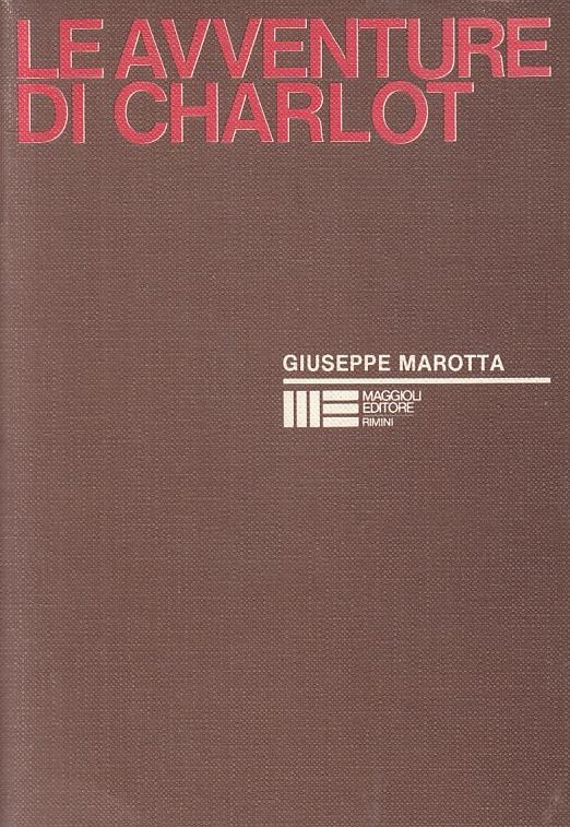 Le Avventure Di Charlot - Giuseppe Marotta - copertina