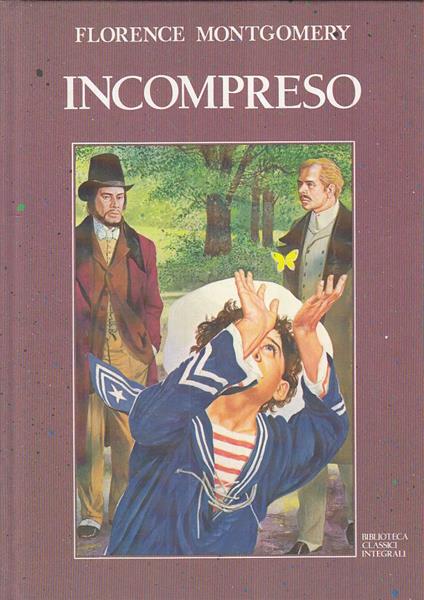 Incompreso Edizione Integrale - Florence Montgomery - copertina