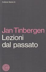 Lezioni Dal Passato- Tinbergen- Vallecchi- Cultura Libera