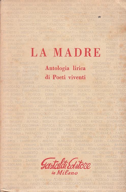 La Madre Antologia Lirica Di Poeti Viventi - copertina