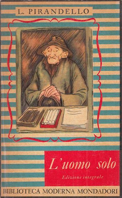L' Uomo Solo - Luigi Pirandello - copertina