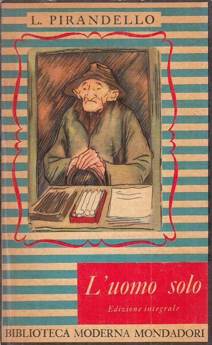 L' Uomo Solo - Luigi Pirandello - copertina