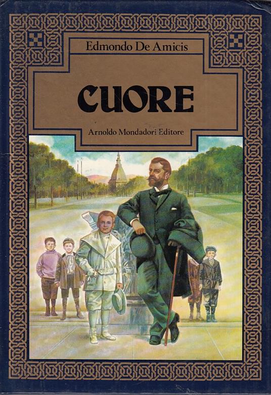Cuore- De Amicis- Mondadori - Edmondo De Amicis - copertina