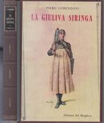 La Giuliva Siringa- Piero Lorenzoni- Edizioni Del Borghese