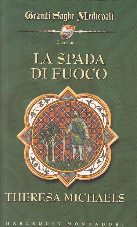 La Spada Di Fuoco - Theresa Michaels - copertina