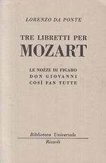 Tre Libretti Per Mozart