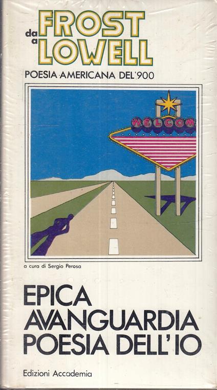 Da Frost A Lowell Epica Avanguardia Poesia Dell'io - copertina