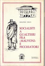Socialisti A Gualtieri Malvoni E Picchiatori- Serafino Prati- 1984- B-Zfs241
