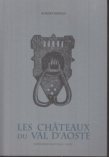 Les Chateaux Du Val D'aoste - copertina