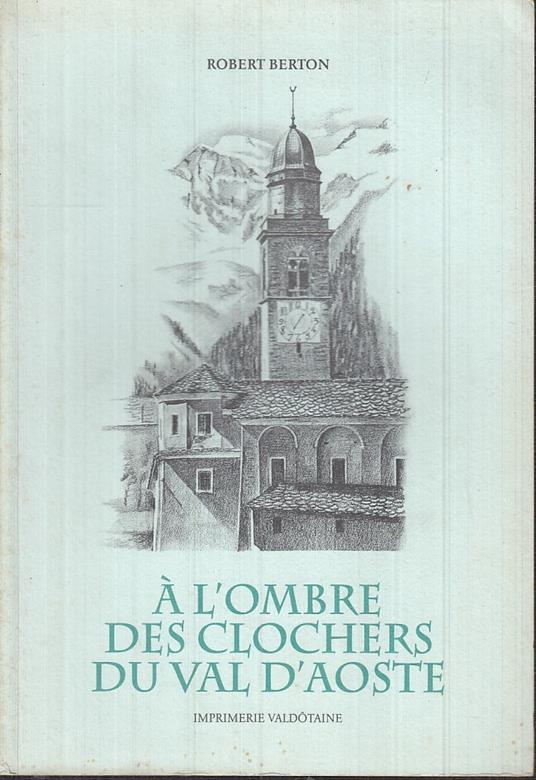 A L'ombre Des Clochers Du Val D'aoste - copertina