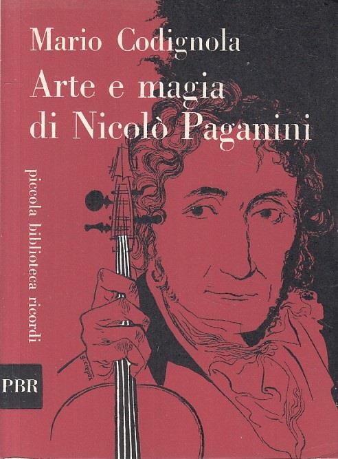 Arte E Magia Di Nicolò Paganini - Mario Codignola - copertina