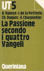 La Passione Secondo I Quattro Vangeli