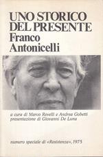 Uno Storico Del Presente Franco Antonicelli
