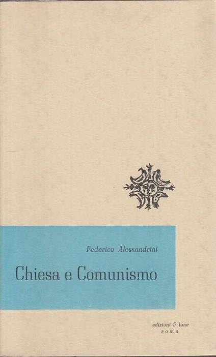 Chiesa E Comunismo - Federico Alessandrini - copertina