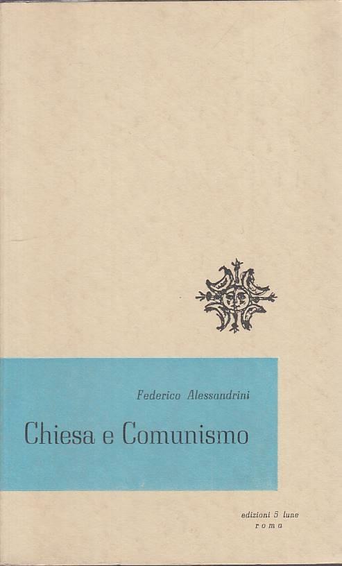 Chiesa E Comunismo - Federico Alessandrini - copertina
