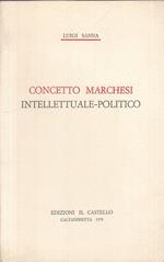 Concetto Marchesi Intellettuale Politico- Sanna- Castello