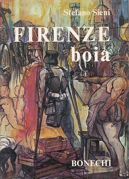 Firenze Boia Cronaca Nera Dal Cinquecento - copertina