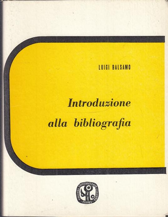 Introduzione Alla Bibliografia - Luigi Balsamo - copertina