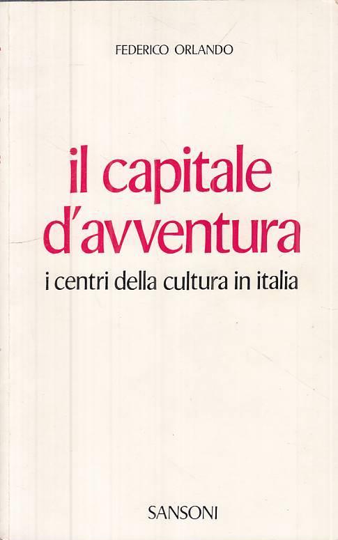 Il Capitale D'avventura - Federico Orlando - copertina