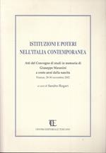 Istituzioni E Poteri Nell'italia Contemporanea- Ed. Toscano- 2006- B- Zts148