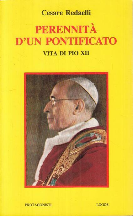 Perennità Pontificato Vita Pio Xii - Cesare Redaelli - copertina